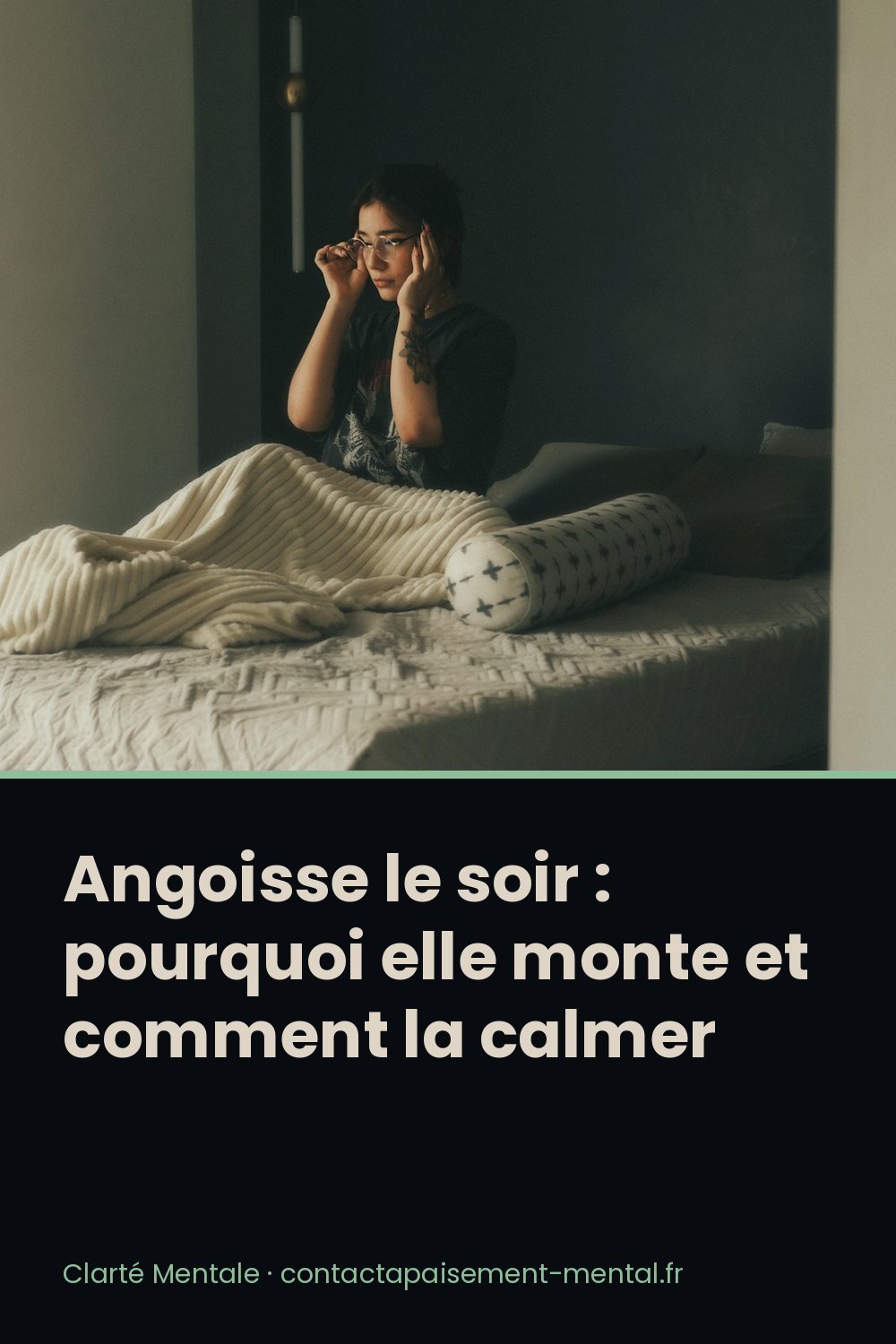 Angoisse le soir : pourquoi elle monte et comment la calmer : fiche à enregistrer sur Pinterest