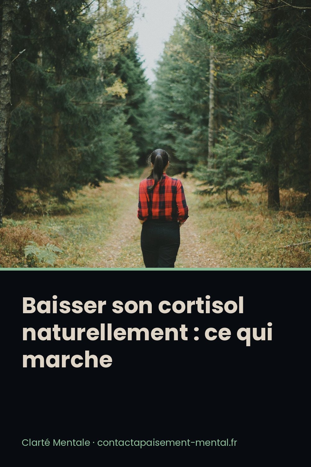 Baisser son cortisol naturellement : ce qui marche : fiche à enregistrer sur Pinterest