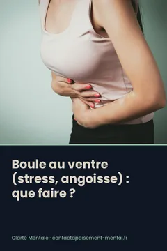 Boule au ventre (stress, angoisse) : que faire ? : fiche à enregistrer sur Pinterest