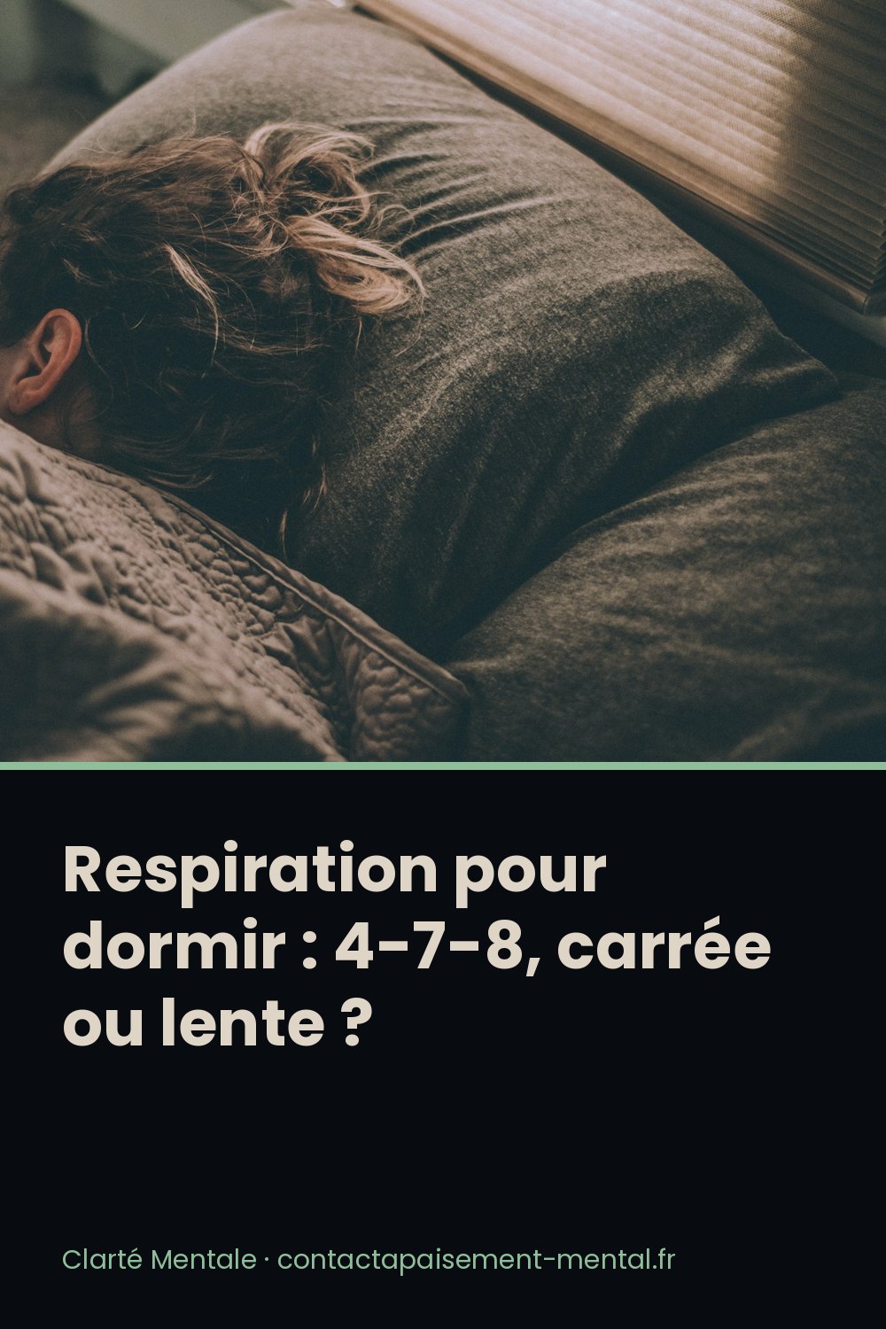 Respiration pour dormir : 4-7-8, carrée ou lente ? : fiche à enregistrer sur Pinterest